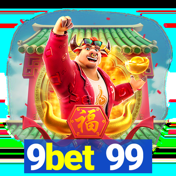 9bet 99